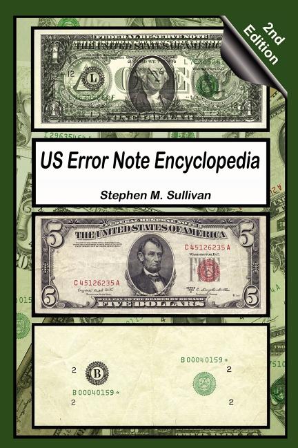 Us Error Note Encyclopedia, 2nd Edition -- Stephen M. Sullivan, Paperback