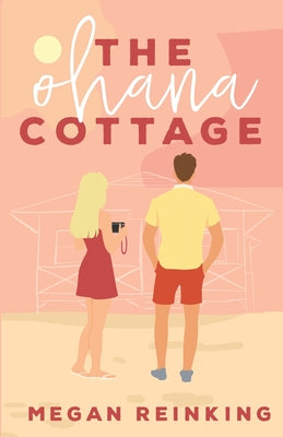 The Ohana Cottage by Reinking, Megan