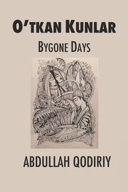 Bygone Days: O'tkan Kunlar by Reese, Mark Edward