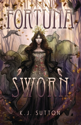 Fortuna Sworn by Sutton, K.J.