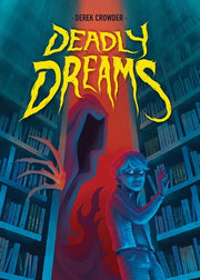 Deadly Dreams by Crowder, Derek