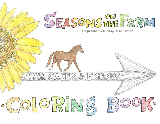 Seasons on the Farm Coloring Book Starring Casey and Friends by Matheny, Nc