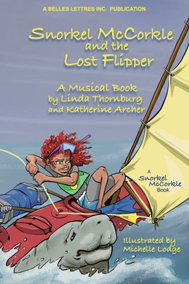 Snorkel McCorkle and the Lost Flipper by Thornburg, Linda