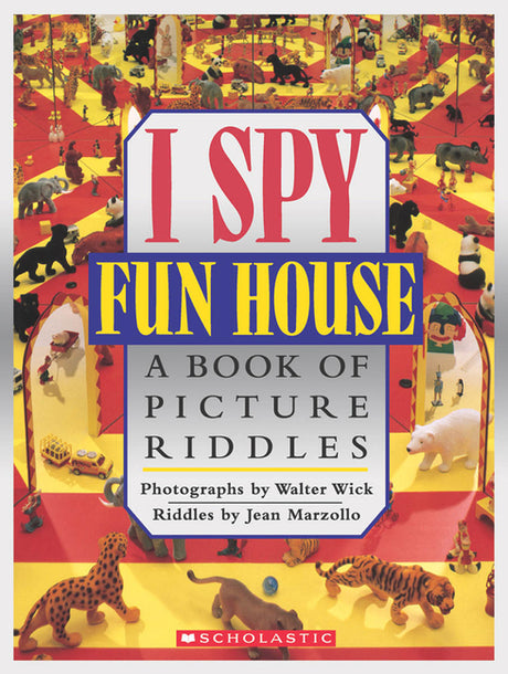 I Spy Fun House: A Book of Picture Riddles -- Jean Marzollo, Hardcover
