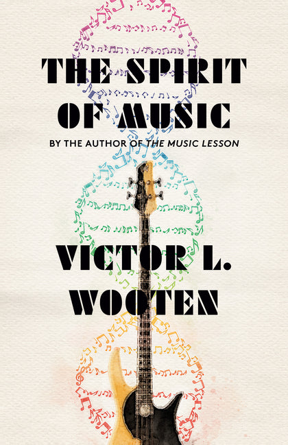 The Spirit of Music: The Lesson Continues -- Victor L. Wooten, Paperback