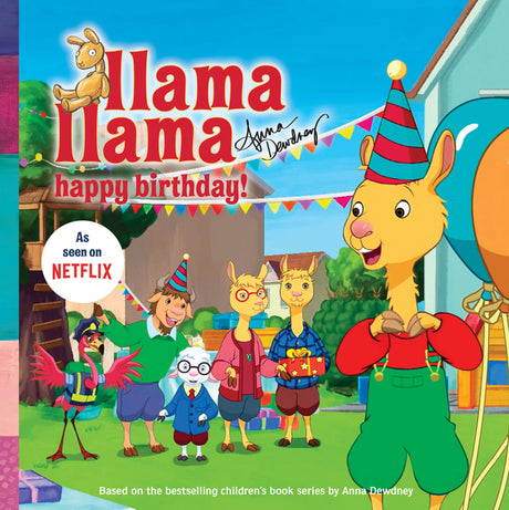 Llama Llama Happy Birthday! -- Anna Dewdney, Paperback
