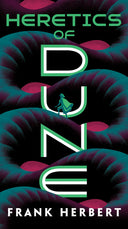 Heretics of Dune -- Frank Herbert, Mass Market Paperbound