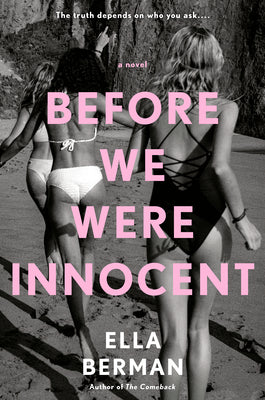 Before We Were Innocent: Reese's Book Club -- Ella Berman, Hardcover