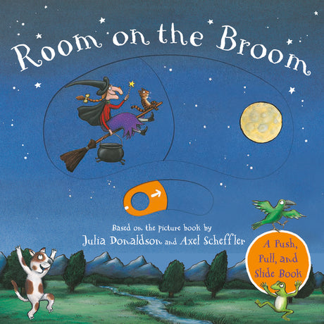 Room on the Broom Push-Pull-Slide -- Julia Donaldson, Board Book