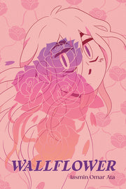 Wallflower: A Graphic Novel by Omar Ata, Iasmin