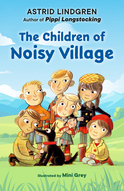 The Children of Noisy Village -- Astrid Lindgren, Paperback