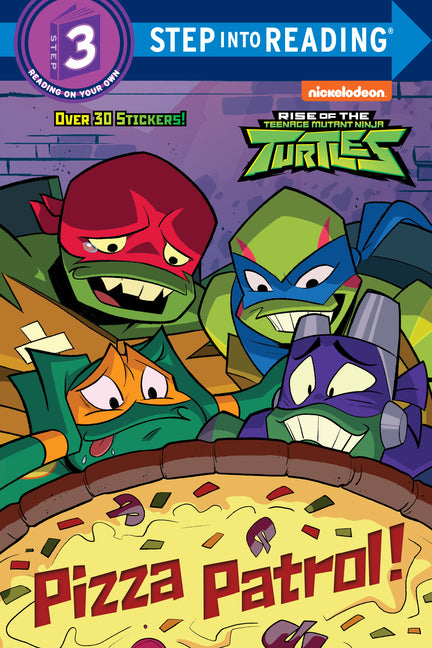 Pizza Patrol! (Rise of the Teenage Mutant Ninja Turtles) -- Christy Webster, Paperback