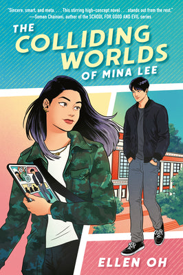 The Colliding Worlds of Mina Lee -- Ellen Oh, Hardcover