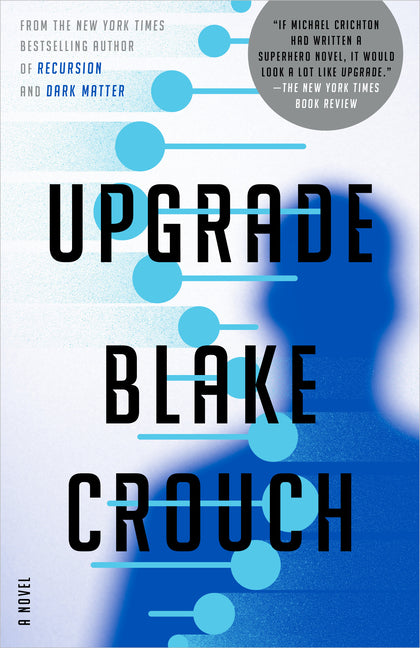 Upgrade -- Blake Crouch, Paperback