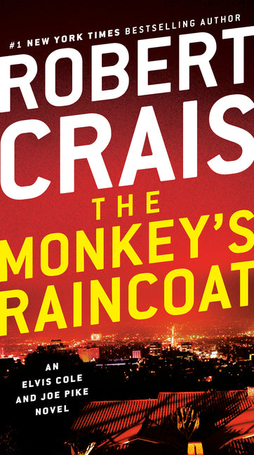 The Monkey's Raincoat: An Elvis Cole and Joe Pike Novel -- Robert Crais, Mass Market Paperbound