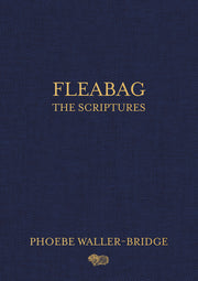 Fleabag: The Scriptures by Waller-Bridge, Phoebe