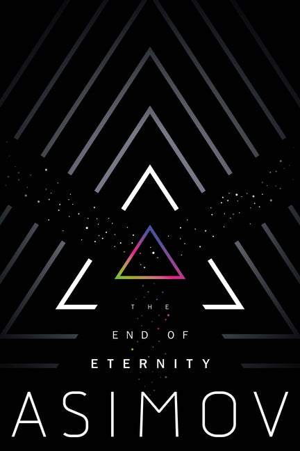 The End of Eternity by Asimov, Isaac