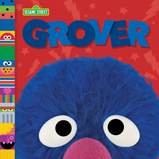 Grover (Sesame Street Friends) -- Andrea Posner-Sanchez, Board Book