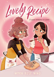 Lovely Recipe: (A Graphic Novel) by Nino, Myra Rose