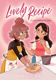 Lovely Recipe: (A Graphic Novel) by Nino, Myra Rose