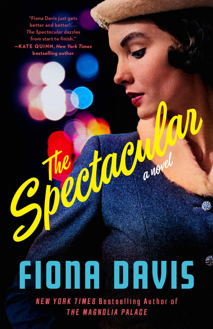 The Spectacular -- Fiona Davis, Paperback