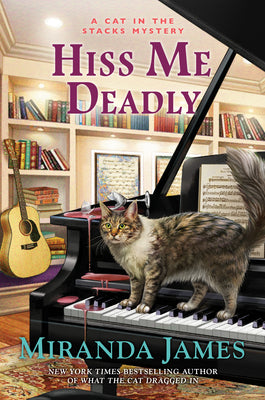 Hiss Me Deadly -- Miranda James, Hardcover