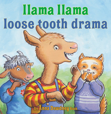 Llama Llama Loose Tooth Drama -- Anna Dewdney, Hardcover