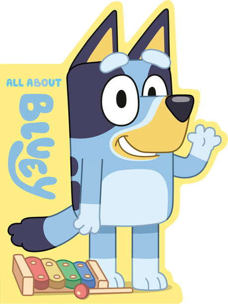 All about Bluey -- Penguin Young Readers Licenses, Board Book