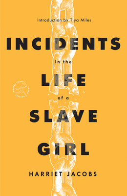 Incidents in the Life of a Slave Girl by Jacobs, Harriet