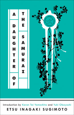 A Daughter of the Samurai: A Memoir -- Etsu Inagaki Sugimoto, Paperback