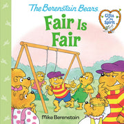 Fair Is Fair (Berenstain Bears Gifts of the Spirit) by Berenstain, Mike