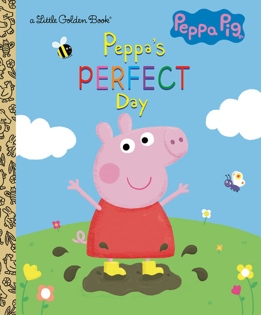 Peppa's Perfect Day (Peppa Pig) -- Courtney Carbone, Hardcover