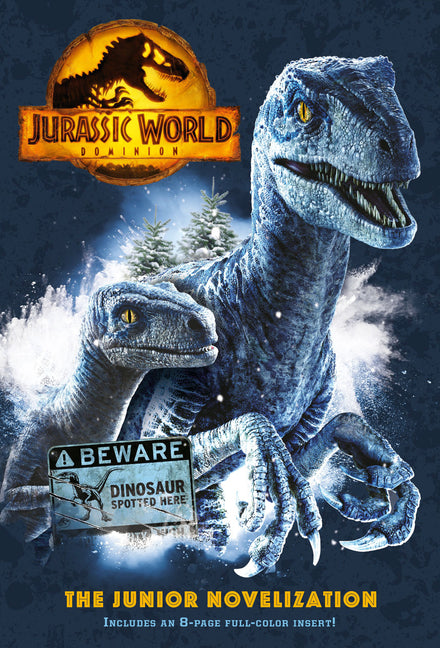 Jurassic World Dominion: The Junior Novelization (Jurassic World Dominion) -- Random House, Paperback