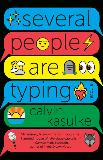 Several People Are Typing: A GMA Book Club Pick -- Calvin Kasulke, Paperback