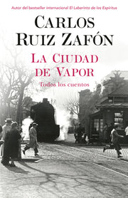 La Ciudad de Vapor by Ruiz Zafon, Carlos