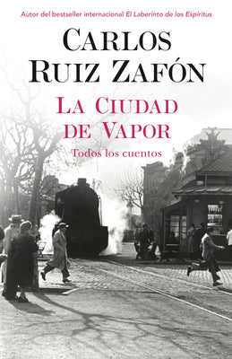 La Ciudad de Vapor by Ruiz Zafon, Carlos