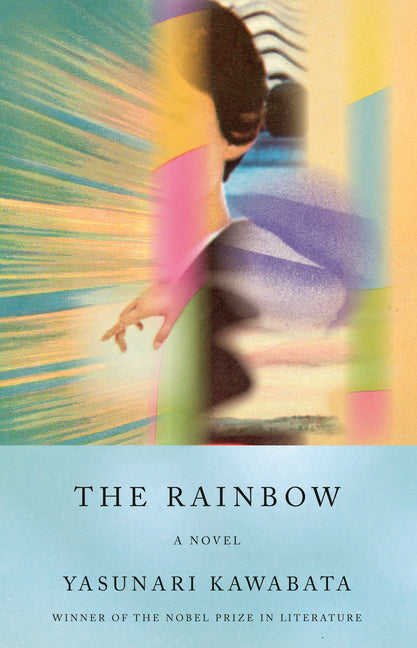 The Rainbow -- Yasunari Kawabata, Paperback