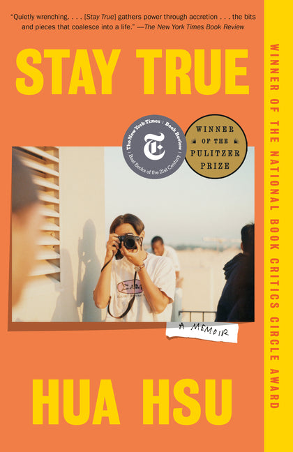 Stay True: A Memoir (Pulitzer Prize Winner) -- Hua Hsu, Paperback