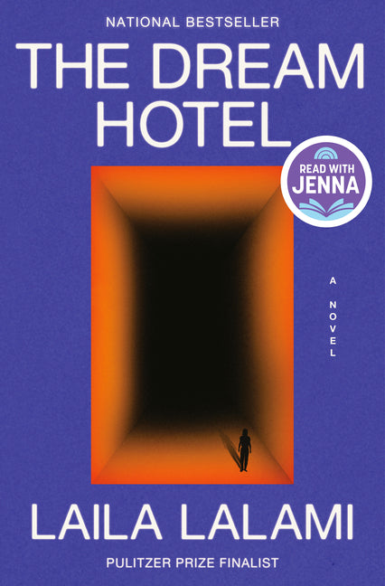 The Dream Hotel: A Read with Jenna Pick -- Laila Lalami, Hardcover