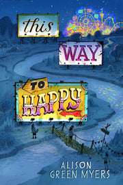 This Way to Happy by Green Myers, Alison