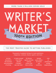 Writer's Market 100th Edition: The Most Trusted Guide to Getting Published by Brewer, Robert Lee