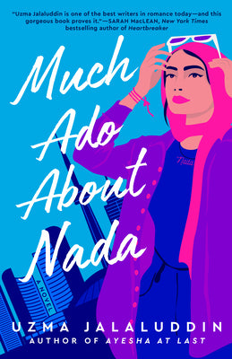 Much ADO about NADA -- Uzma Jalaluddin, Paperback