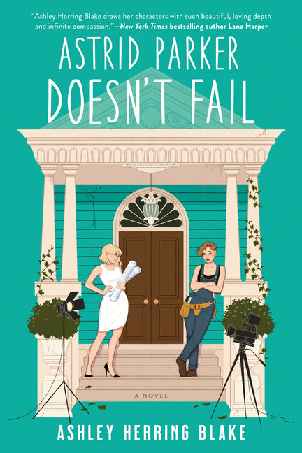 Astrid Parker Doesn't Fail -- Ashley Herring Blake, Paperback