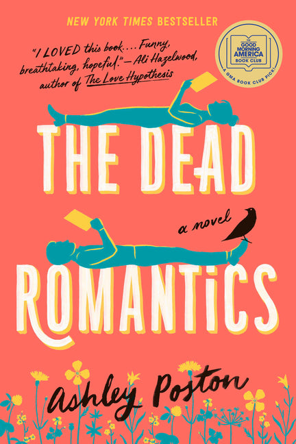 The Dead Romantics by Poston, Ashley