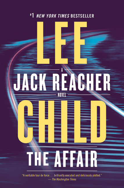 The Affair: A Jack Reacher Novel -- Lee Child, Paperback