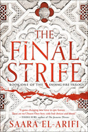 The Final Strife: Book One of the Ending Fire Trilogy -- Saara El-Arifi, Paperback