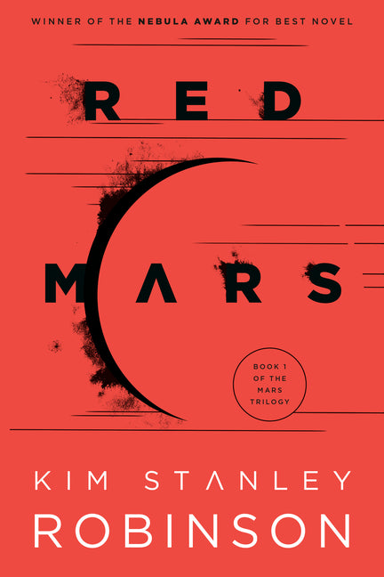 Red Mars -- Kim Stanley Robinson, Paperback