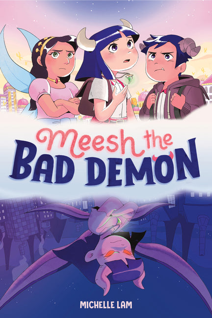Meesh the Bad Demon #1: (A Graphic Novel) -- Michelle Lam, Paperback
