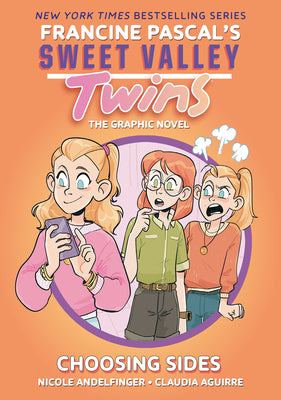 Sweet Valley Twins: Choosing Sides: (A Graphic Novel) -- Francine Pascal, Hardcover