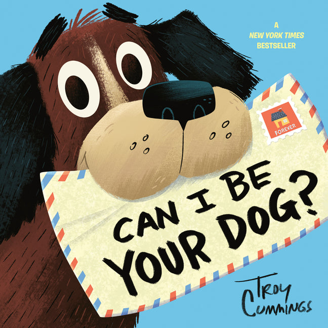 Can I Be Your Dog? -- Troy Cummings, Paperback